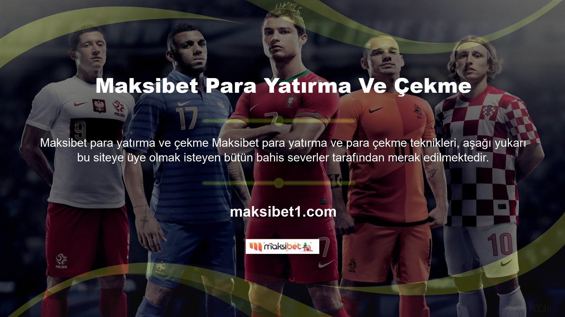 Bu sitede hem para çekme hem de Maksibet para çekme teknikleri açısından o kadar fazla bir çeşitlilik sunulmuş ki, üye olan kişilerin bahsettiği ve takdir ettikleri özelliklerinden bir tanesi de bu olmuş sitenin